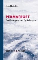 Eva Botofte - PERMAFROST, Inbunden