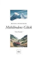 Regina Henscheid - Mühlibodens Glück, Häftad