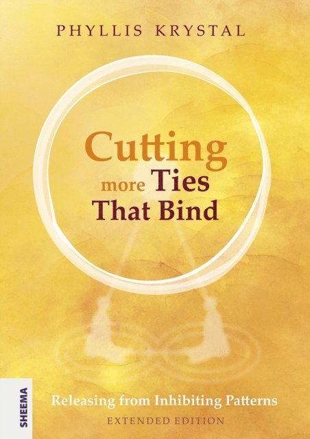 Phyllis Krystal - Cutting more Ties That Bind, E-bok
