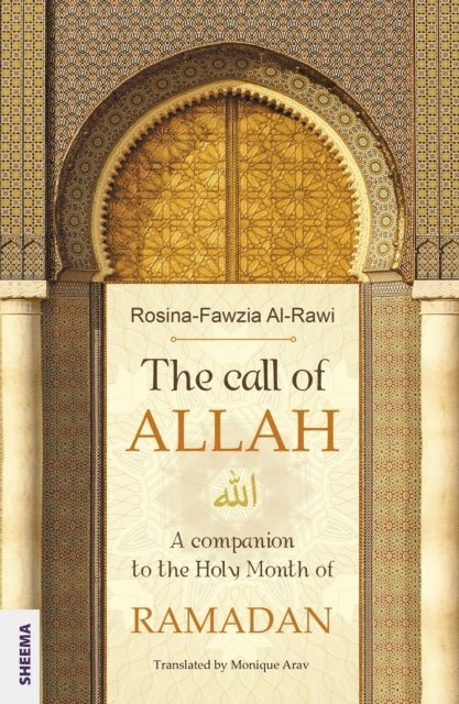 Rosina-Fawzia Al-Rawi - call of ALLAH, E-bok