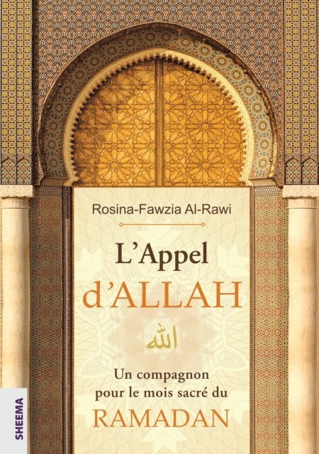 Rosina-Fawzia Al-Rawi - L'Appel d'ALLAH, E-bok