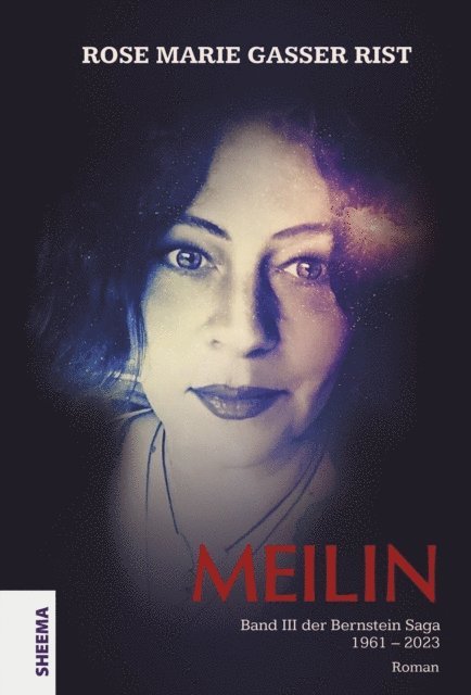 Rose Marie Gasser Rist - MEILIN, E-bok