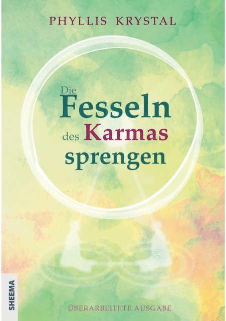 Phyllis Krystal - Die Fesseln des Karmas sprengen, E-bok