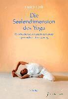 Heinz Grill - Die Seelendimension des Yoga, Inbunden
