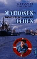 Erwin Przybysz - Matrosenleben, Häftad