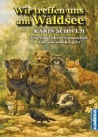 Karin Schwem - Wir treffen uns am Waldsee, Inbunden