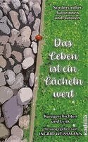 Christine Frahm, Regina Tretow, G. Vogt, Ingrid Weißmann, Beate Werst, Mélanie Guettaï, Gabriele Jacobs, Edeltraut Rabe, Rüdiger Ries, Akono Schmidt, Maren Schmidt, Waltraud Schmidt, Hans-Joachim Schüller, Ingrid Weißmann - Das Leben ist ein Lächeln wert, Häftad