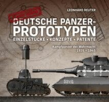 Leonhard Reuter - Deutsche Panzer-Prototypen, Inbunden