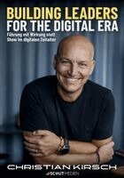 Christian Kirsch, Bernhard Degen - Building Leaders for the Digital Era, Häftad