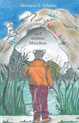 Hermann E Schütte - Mausgraue Männlein, Häftad