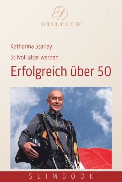 Katharina Starlay - Erfolgreich über 50, E-bok