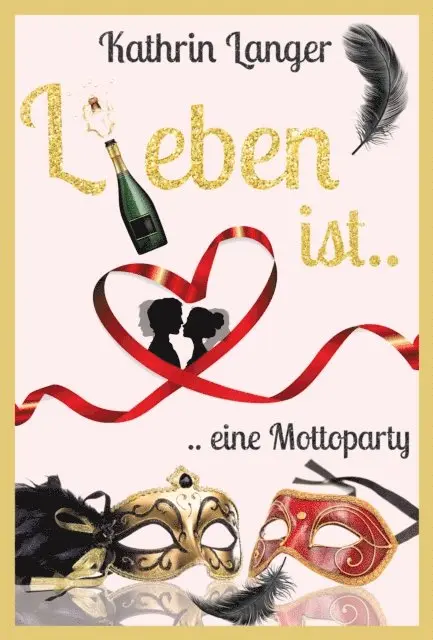 Kathrin Langer - L(i)eben ist....eine Mottoparty, E-bok. Tillgänglighet: Lägg i varukorg