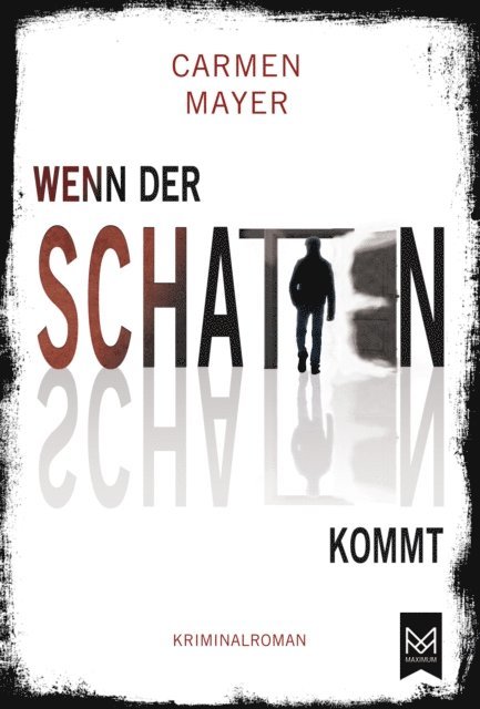 Carmen Mayer - Wenn der Schatten kommt, E-bok