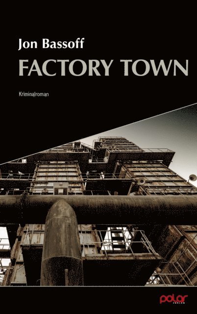 Jon Bassoff - Factory Town, E-bok