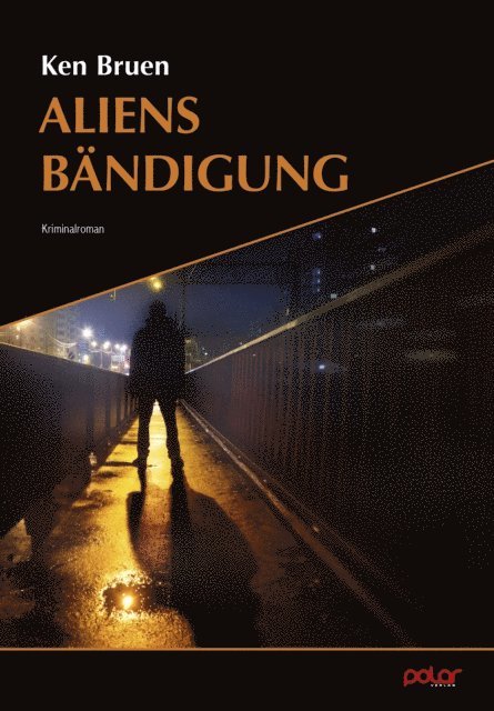 Ken Bruen - Aliens Bändigung, E-bok