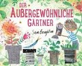 Der au�ergew�hnliche G�rtner