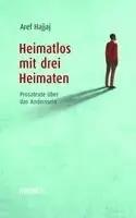 Aref Hajjaj - Heimatlos mit drei Heimaten, Häftad. Tillgänglighet: Lägg i varukorg