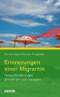 Erinnerungen einer Migrantin