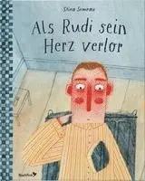 Stina Semrau - Als Rudi sein Herz verlor, Inbunden. Tillgänglighet: Lägg i varukorg