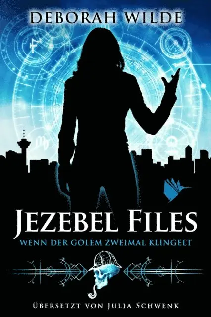 Deborah Wilde - Jezebel Files - Wenn der Golem zweimal klingelt, E-bok. Tillgänglighet: Lägg i varukorg