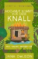Jana Deleon - Hochmut kommt vor dem Knall, Häftad. Tillgänglighet: Lägg i varukorg