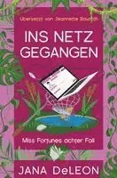 Jana Deleon - Ins Netz gegangen, Häftad. Tillgänglighet: Lägg i varukorg