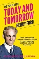 Henry Ford, Samuel Growther - Today and Tomorrow - The 1926 Classic, Häftad