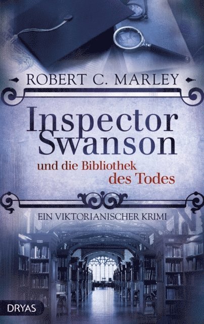 Robert C. Marley - Inspector Swanson und die Bibliothek des Todes, E-bok