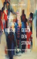 Eugen Zentner - Kunst und Kultur gegen den Strom, Häftad