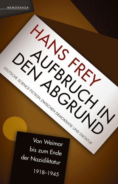 Hans Frey - Aufbruch in den Abgrund, E-bok
