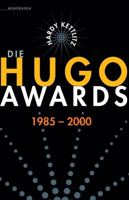 Hardy Kettlitz - Die Hugo Awards 1985-2000, E-bok