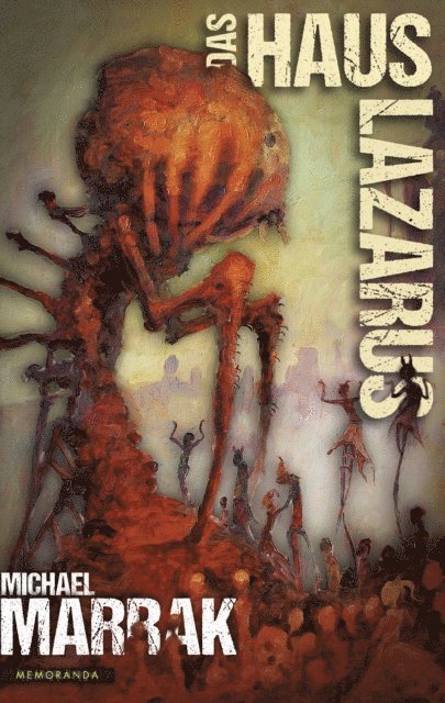 Michael Marrak - Das Haus Lazarus, E-bok