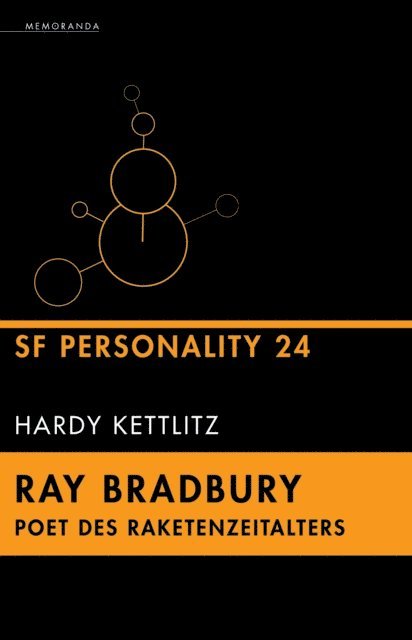 Hardy Kettlitz - Ray Bradbury - Poet des Raketenzeitalters, E-bok