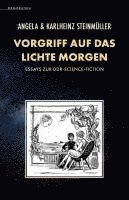 Angela Steinmüller, Karlheinz Steinmüller - Vorgriff auf das Lichte Morgen, Häftad
