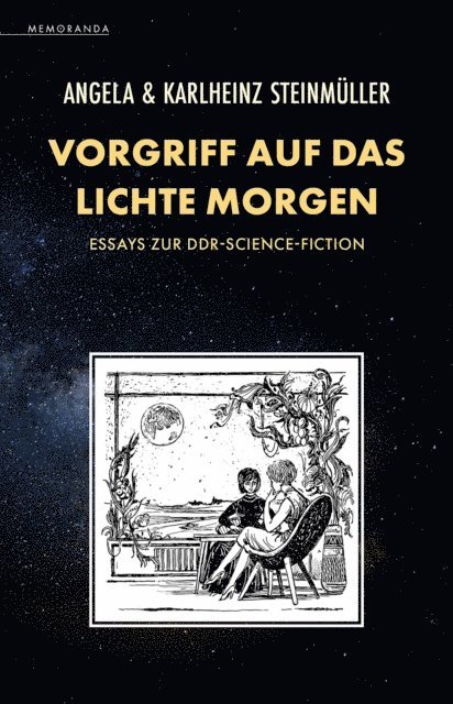 Karlheinz Steinmuller, Angela Steinmuller - Vorgriff auf das Lichte Morgen, E-bok