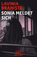 Lavinia Braniste - Sonia meldet sich, Häftad