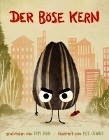 Jory John - Der böse Kern, Inbunden