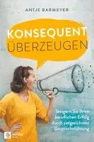 Antje Barmeyer - Konsequent überzeugen, Häftad. Tillgänglighet: Lägg i varukorg