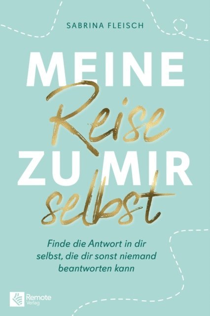 Sabrina Fleisch - Meine Reise zu mir selbst, E-bok. Tillgänglighet: Lägg i varukorg