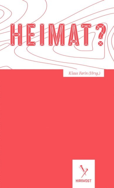 Klaus Farin - Heimat?, E-bok