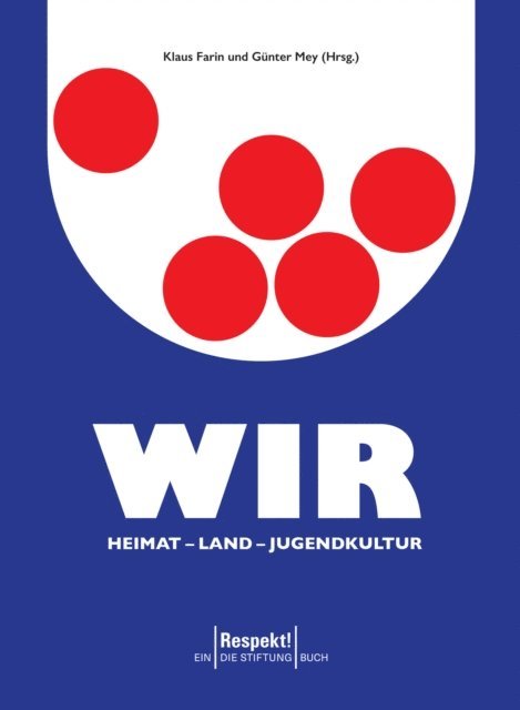 Gunter Mey, Klaus Farin - WIR. Heimat - Land - Jugendkultur, E-bok