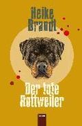 Der tote Rottweiler