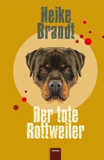 Heike Brandt - Der tote Rottweiler, E-bok