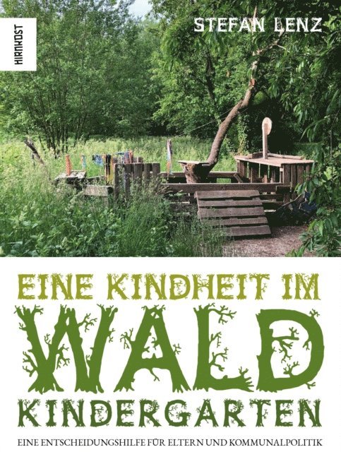Stefan Lenz - Eine Kindheit im Waldkindergarten, E-bok