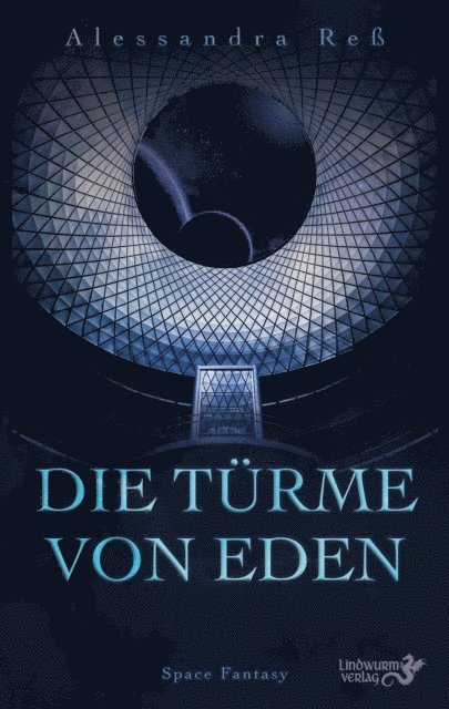 Alessandra Re - Die Türme von Eden, E-bok