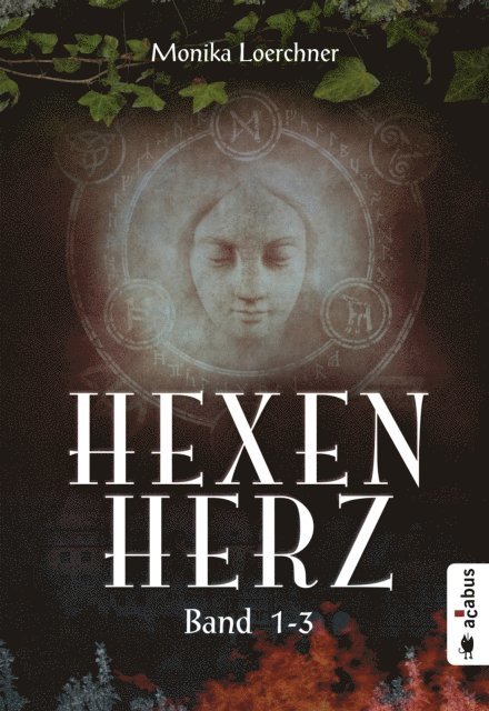 Monika Loerchner - Hexenherz. Teil 1-3, E-bok