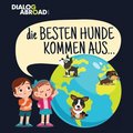 Besten Hunde kommen aus...