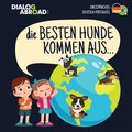 Besten Hunde kommen aus... (zweisprachig Deutsch-Português)