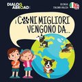 I Cani Migliori Vengono Da... (bilingue italiano - english)