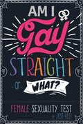 Am I Gay, Straight or What? Female Sexuality Test